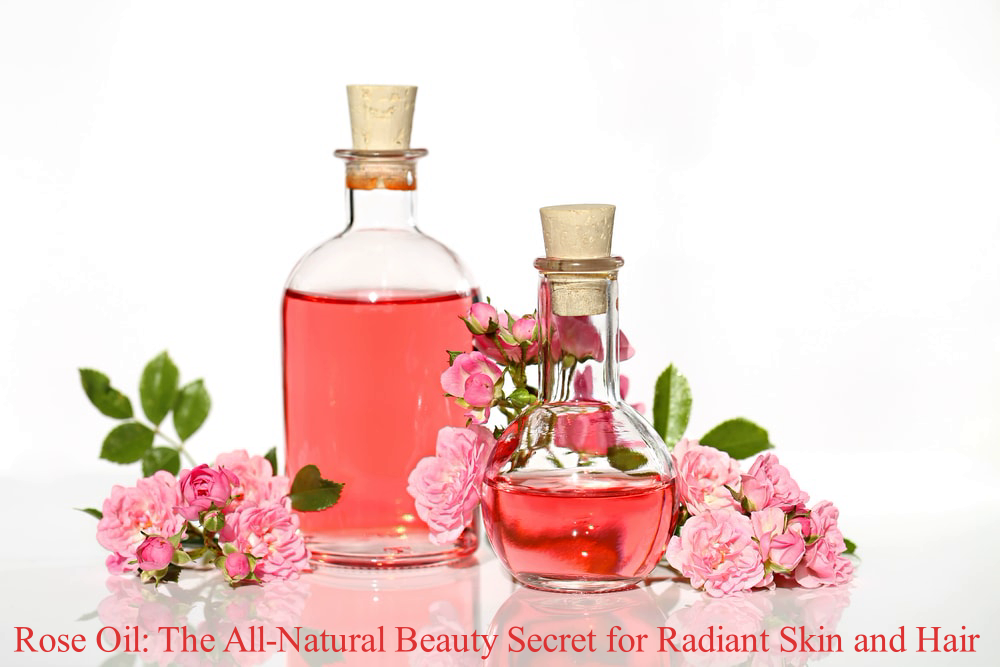 Rose Oil