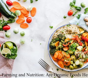 Organic Farming and Nutrition