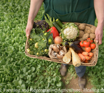 Organic Farming and Regenerative Agriculture